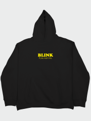 Blink If You Want Me Oversize Hoodie