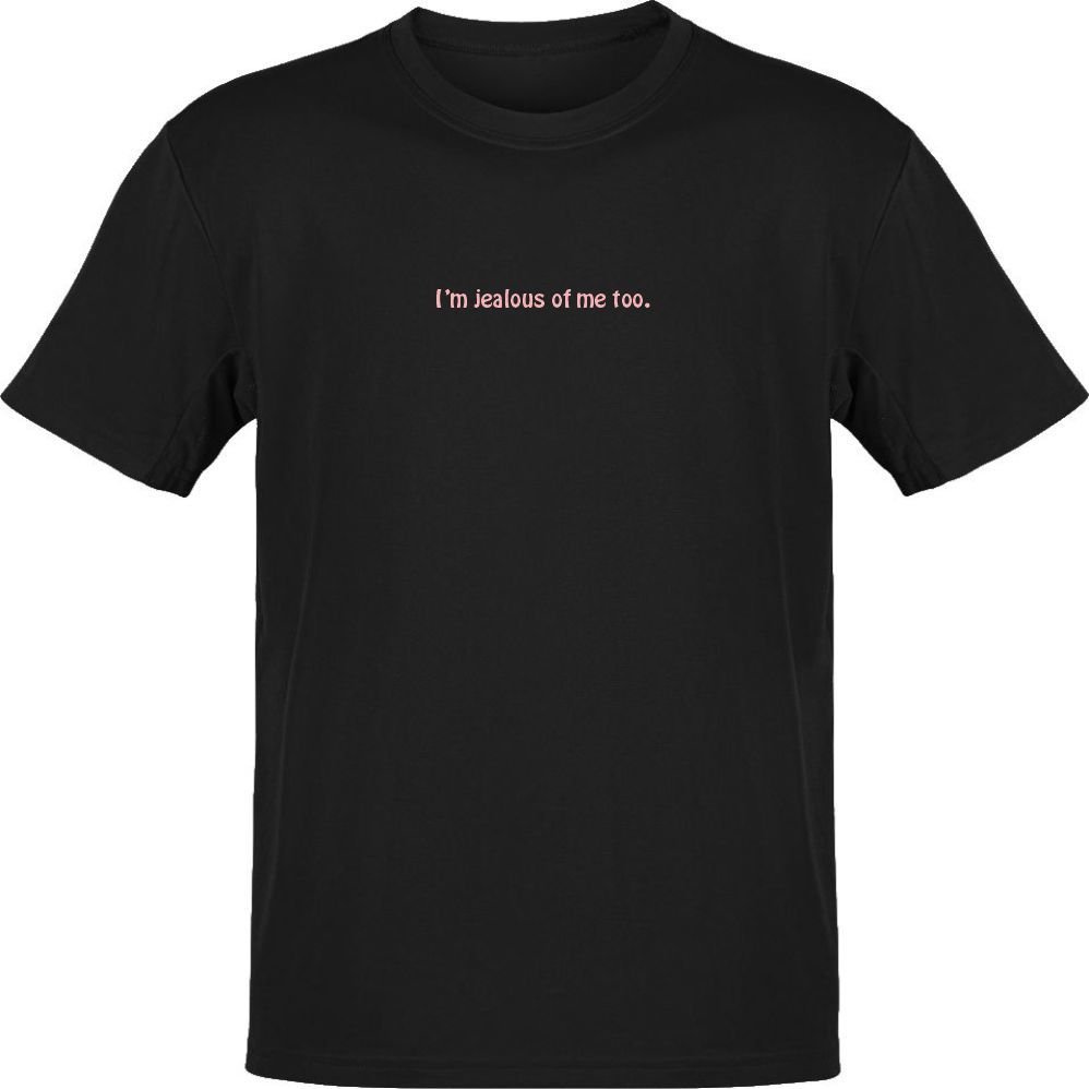 I am Jealous of Me Siyah T-Shirt L - Pembe