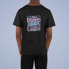 My Blood Type is Coffee Siyah T-Shirt