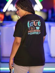 All You Need Siyah T-Shirt
